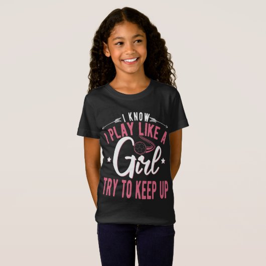  Girls Soccer Football -I Know I Play Like a Girl T-shirt (Voorkant volledig)