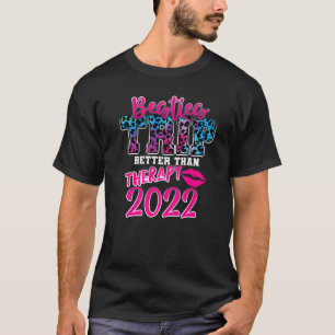 Girls Trip 2022 Beter dan Therapy Besties Trip F T-shirt