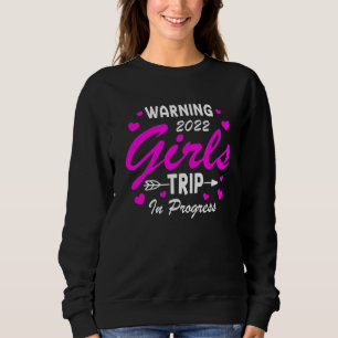 Girls Trip 2022 Girls Weekend Besties Reunion Trui