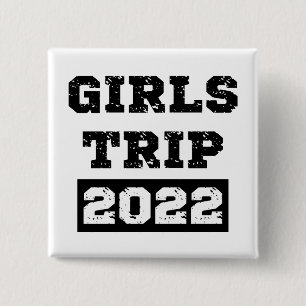 Girls Trip 2022 Girls Weekend Getaway Vacation Vierkante Button 5,1 Cm