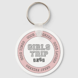 Girls Trip 2022 Girls Weekend Vacation Getaway Sleutelhanger