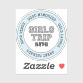 Girls Trip 2022 Girls Weekend Vacation Getaway Sticker (Vel)