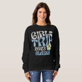 Girls Trip 2023 Alaska Beach Destination Retro Gro Trui (Voorkant volledig)