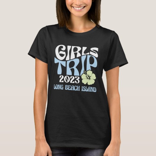 Girls Trip 2023 Long Beach Island Beach Destinatio T-shirt (Voorkant)