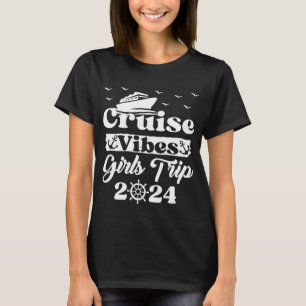 Girls Trip 2024 Cruise Vibes Matching Vakantie T-shirt