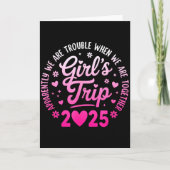 Girls Trip 2025 Apparently Are Rrouble When We Are Kaart (Voorkant)