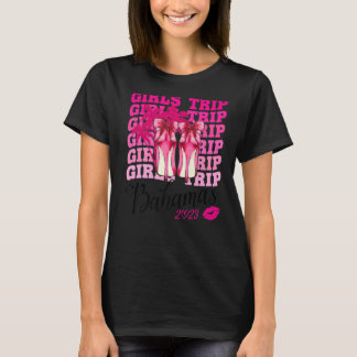 Girls Trip Bahamas 2023 for Womens Weekend, Birthd T-shirt