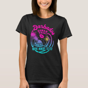 Girls trip barbados 2023 for Womens Weekend Birthd T-shirt