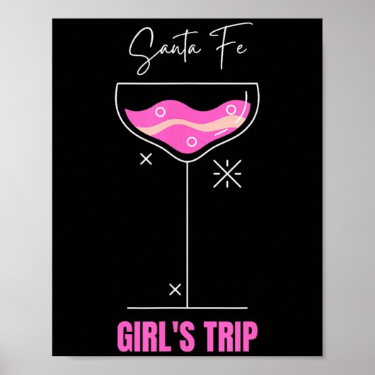 Girls Trip Beach Drink Santa Fe New Mexico  Poster (Voorkant)