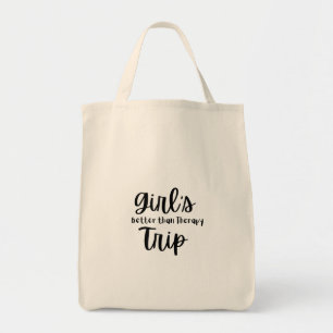 Girl's Trip, beter dan therapie in zwart Tote Bag