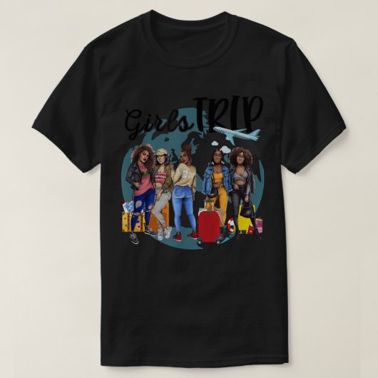 Girls Trip Black Women Queen Melanin African Ameri T-shirt (Design voorkant)