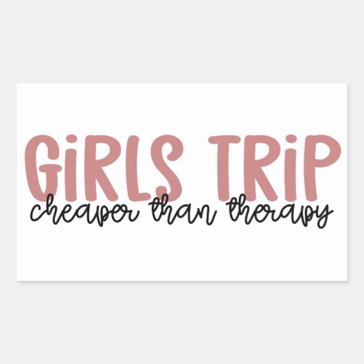 Girls Trip Cheaper than therapy Girls Vacation Rechthoekige Sticker (Voorkant)