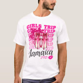 Girls trip Jamaica 2023 for Womens Weekend, Birthd T-shirt (Voorkant)