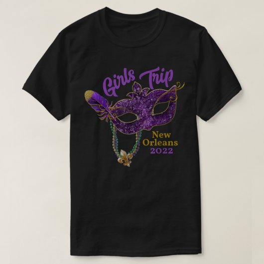 Girls Trip Mardi Gras 2022 New Orleans Bachelorett T-shirt (Design voorkant)