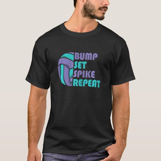 Girls Volleyball Bump Set Spike Repeat Turquoise P T-shirt (Voorkant)