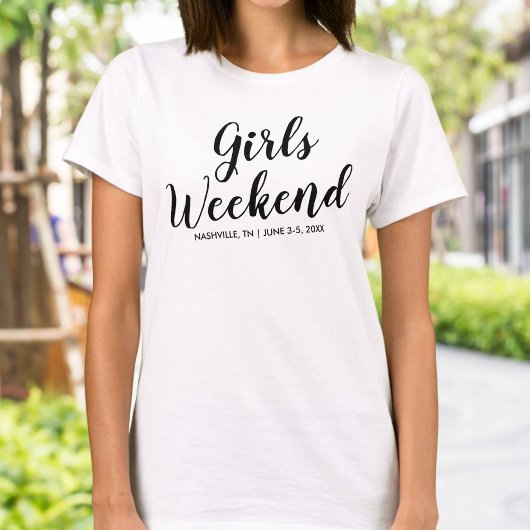 Girls Weekend Away T-shirt Custom Location Date