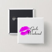 Girls Weekend (Kiss) Vierkante Button 5,1 Cm (Voorkant /achterkant)