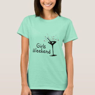 Girls Weekend (Martini 1) T-shirt