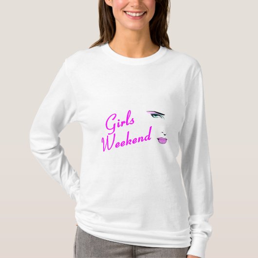Girls Weekend T-shirt (Voorkant)
