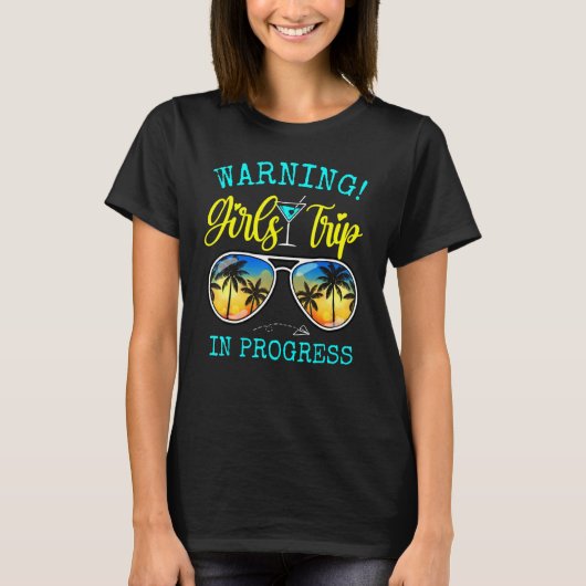 Girls Weekend, Vacation Squad Warning Girls Trip I T-shirt (Voorkant)