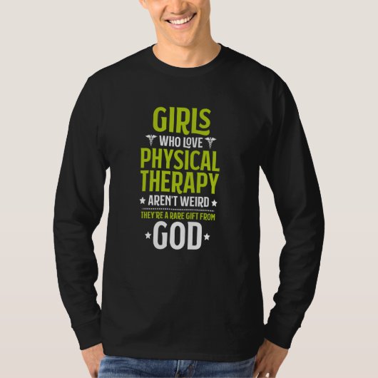 Girls Who Love Physical Therapy PT Physical Therap T-shirt (Voorkant)