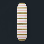Girly Blush Pink, White en Gold Foil Patroon Persoonlijk Skateboard<br><div class="desc">Roos Gold - Blush roze,  White and Gold Foil Striped Pattern voor een modern schattig en meisjes cadeau.</div>
