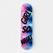 GIRLy dus wat Persoonlijk Skateboard (Voorkant)