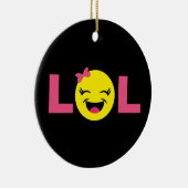 Girly LOL Emoji Keramisch Ornament (Rechts)