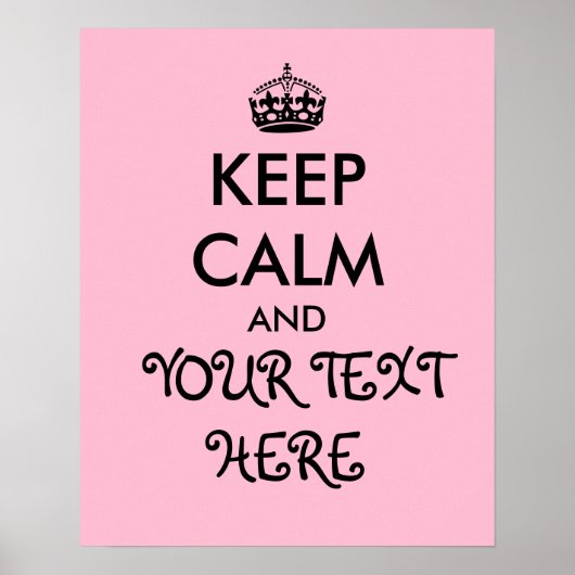 Girly Pink Keep Calm Poster Sjabloon Voeg Jouw tek (Voorkant)