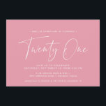 Girly Pink | Leuk Modern Script 21st Verjaardag Kaart<br><div class="desc">Moderne uitnodigingen voor de 21e verjaardag met "eenentwintig" in een handgeschreven script. Eenvoudig ontwerp met alleen tekst en een wit lettertype op een felroze achtergrond.</div>