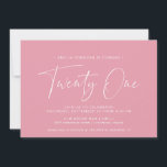 Girly Pink | Leuk Modern Script 21st Verjaardag Kaart<br><div class="desc">Moderne uitnodigingen voor de 21e verjaardag met "eenentwintig" in een handgeschreven script. Eenvoudig ontwerp met alleen tekst en een wit lettertype op een felroze achtergrond.</div>