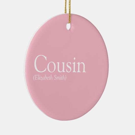 Girly Pink Modern Fun Best Cousin Ever Definition Keramisch Ornament (Rechts)