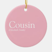 Girly Pink Modern Fun Best Cousin Ever Definition Keramisch Ornament (Voorkant)