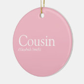 Girly Pink Modern Fun Best Cousin Ever Definition Keramisch Ornament (Links)