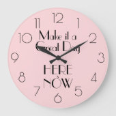 Girly Pink Quote MAKEN HET EEN GEWELDIGE DAG HIER Grote Klok (Voorkant)
