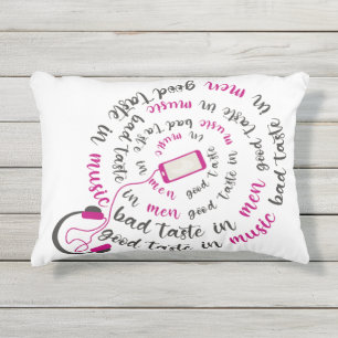 Girly quote Goede smaak in muziek slechte smaak in Buitenkussen