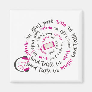Girly quote Goede smaak in muziek slechte smaak in Magneet