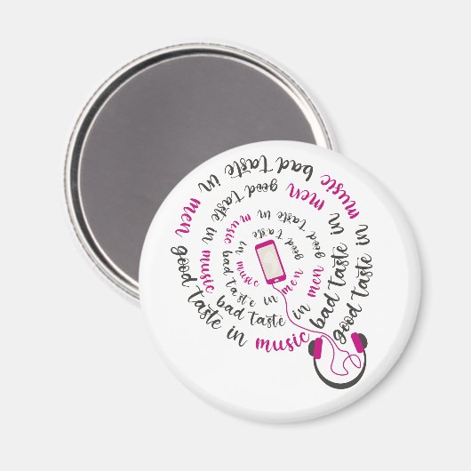 Girly quote Goede smaak in muziek slechte smaak in Magneet (Voorkant / Achterkant)