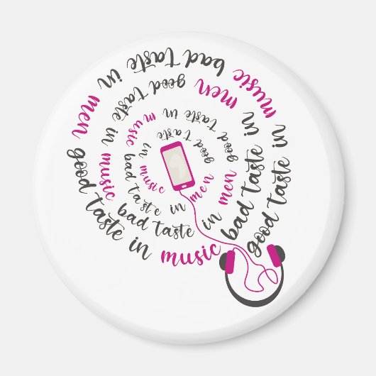 Girly quote Goede smaak in muziek slechte smaak in Magneet (Voorkant)
