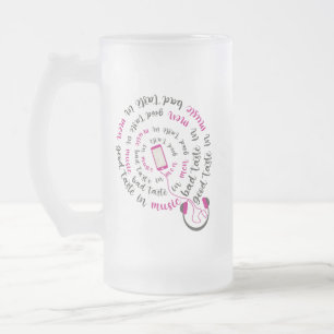Girly quote Goede smaak in muziek slechte smaak in Matglas Bierpul