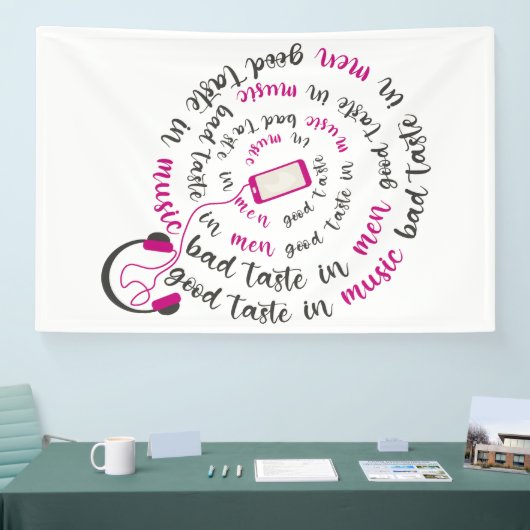 Girly quote Goede smaak in muziek slechte smaak in Spandoek (Beurs)