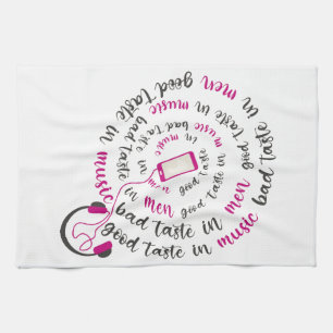 Girly quote Goede smaak in muziek slechte smaak in Theedoek