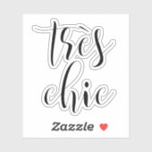 Girly Script "Tres Chic" Motivatie Sticker (Vel)