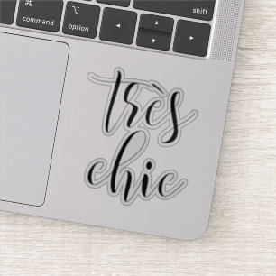 Girly Script "Tres Chic" Motivatie Sticker
