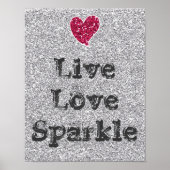 Girly Silver Glitter Live Love Sparkle Quote Poster (Voorkant)
