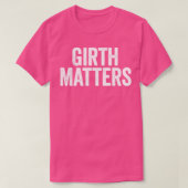 Girth Matters Wit T-shirt (Design voorkant)