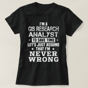 GIS Research Analyst T-shirt