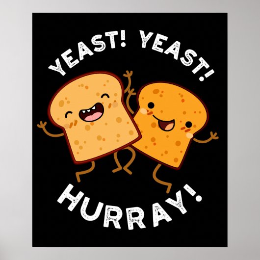 Gist Gist Hoeraï Funny Brood Puns Donkere Achtergr Poster (Voorkant)