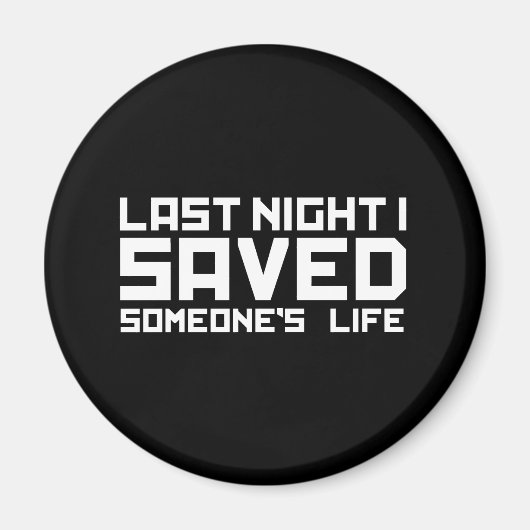 Gisteravond heeft een dj mijn leven gered magneet (Voorkant)