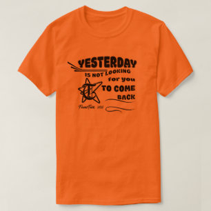 Gisteren ben ik niet op zoek naar jouw t-shirt